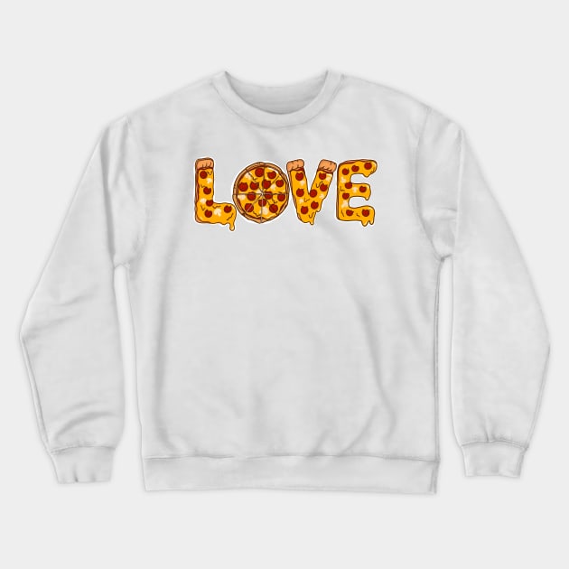 Love is Pizza Valentines day Funny T-shirt LOVE in Pizza Crewneck Sweatshirt by SusanaDesigns